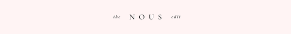 The NOUS Edit